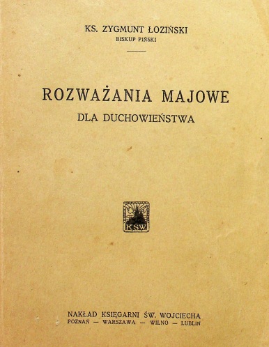 Ks. Zygmunt oziski, Biskup Piski, Rozwaania majowe dla duchowiestwa. NAKAD KSIGARNI W. WOJCIECHA. Pozna – Warszawa – Wilno – Lublin [1927].