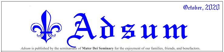 "Adsum". October 2020.