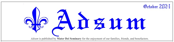 "Adsum". October 2024.