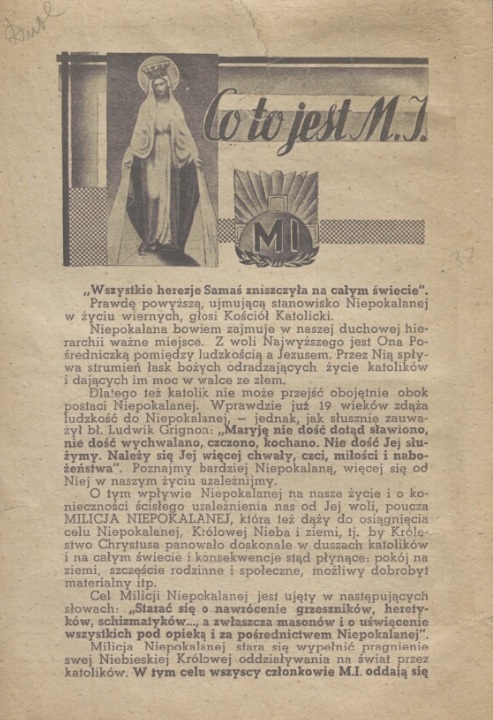 Co to jest M. J.: [Incipit:] "Wszystkie herezje Sama zniszczya na caym wiecie". [w:] Bezpatny dodatek do "Rycerza Niepokalanej". Niepokalanów: Druk. "Rycerza Niepokalanej". 1938, [2] strony.