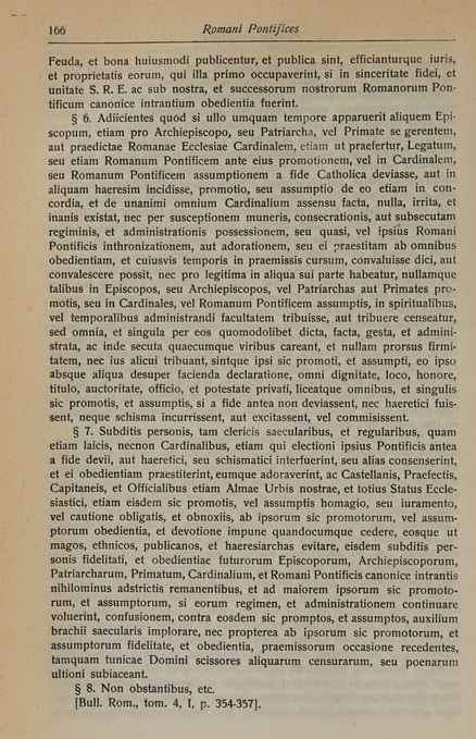 Codicis Iuris Canonici Fontes. Cura em.mi Petri Card. Gasparri editi. Volumen I. Concilia generalia – Romani Pontifices usque ad annum 1745. N. 1-364. Romae. Typis Polyglottis Vaticanis MCMXXXVI (1936), p. 166.