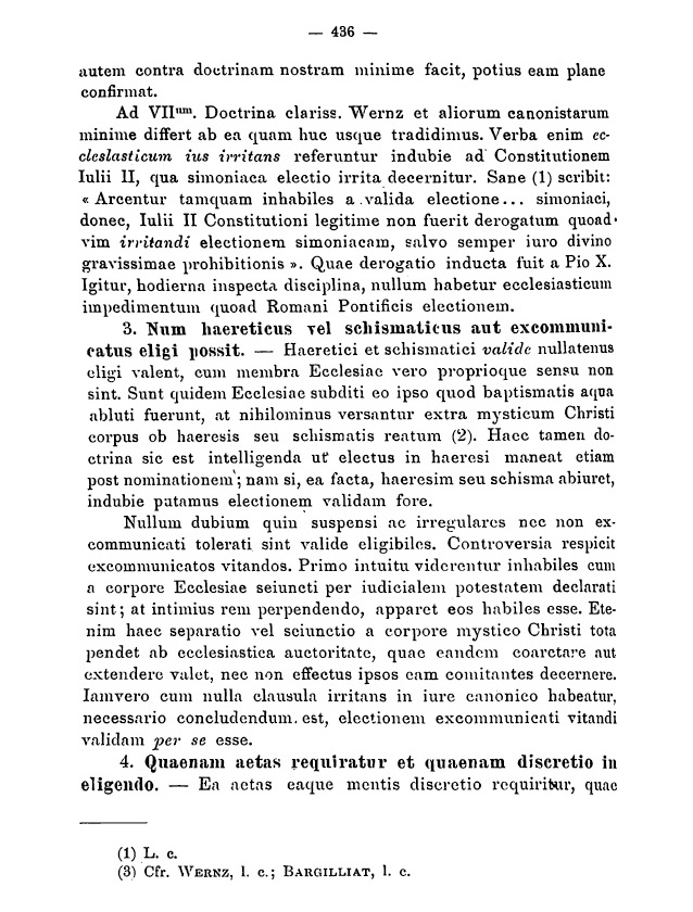 Sac. Felix M. Cappello SI, De Curia Romana iuxta reformationem a Pio X sapientissime inductam. Vol. II. De Curia Romana "Sede vacante". Romae 1912, p. 436.