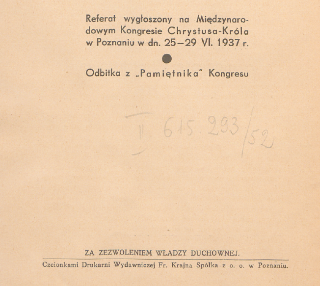 Ks. Dr Aleksander ychliski, Metafizyka komunizmu a mdro Chrystusowa. Pozna 1937, str. 20. (BIBLIOTECZKA AKCJI KATOLICKIEJ, NR 52).