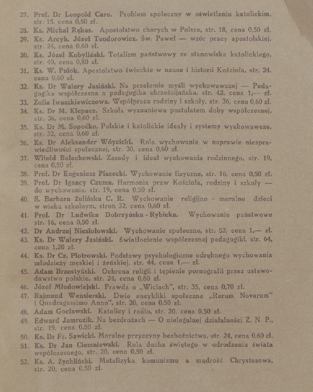 Ks. Dr Aleksander ychliski, Metafizyka komunizmu a mdro Chrystusowa. Pozna 1937, str. 20. (BIBLIOTECZKA AKCJI KATOLICKIEJ, NR 52).