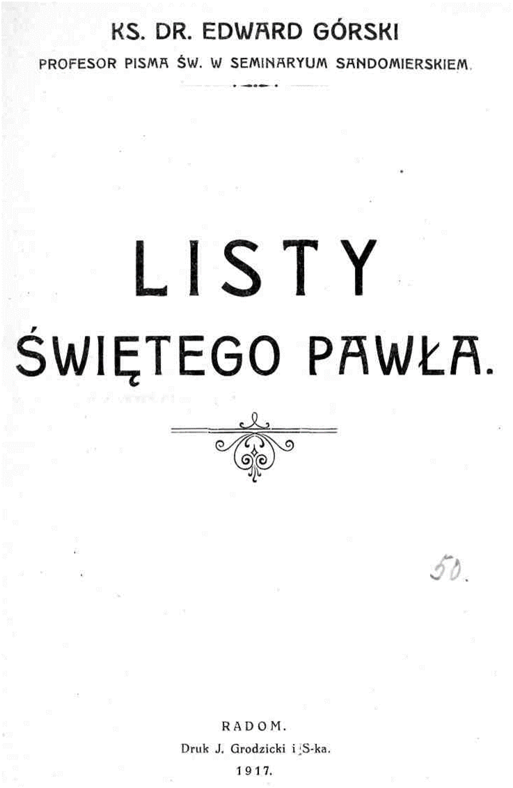 Listy witego Pawa. Ks. Dr Edward Górski.