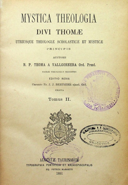 P. Thomas Vallgornera OP, Mystica Theologia Divi Thomae. Tomus I. 1890.