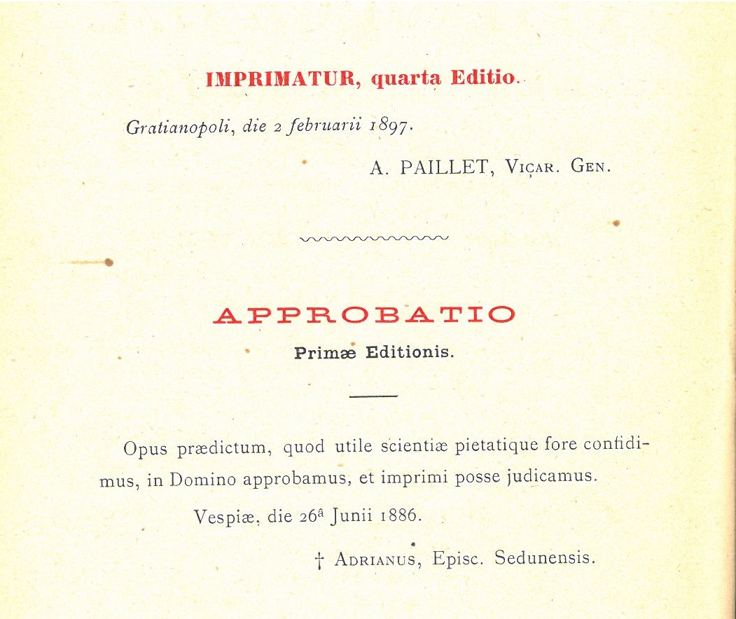 Compendium Theologiae dogmaticae et moralis, una cum praecipuis notionibus theologiae canonicae, liturgicae, pastoralis et mysticae, ac philosophiae christianae. Auctore P. J. Berthier, M. S., Quarta Editio, aucta et emendata. La Salette 1898. Imprimatur.