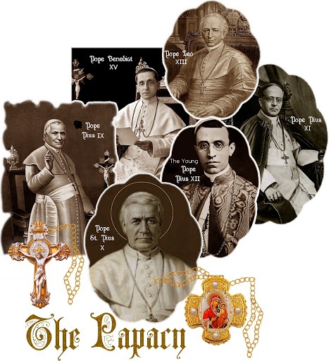 Papiee: Pius IX, Leon XIII, w. Pius X, Benedykt XV, Pius XI i Pius XII