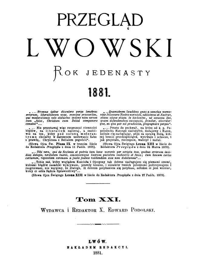 "Przegld Lwowski", Rok jedenasty (1881). Tom XXI. Wydawca i Redaktor X. Edward Podolski. Lwów. NAKADEM REDAKCJI. 1881.