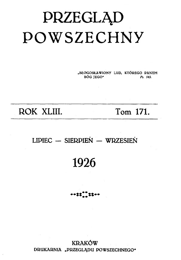 "Przegld Powszechny". – Rok XLIII. Tom 171. Lipiec, sierpie, wrzesie. 1926. Kraków. DRUKARNIA "PRZEGLDU POWSZECHNEGO".