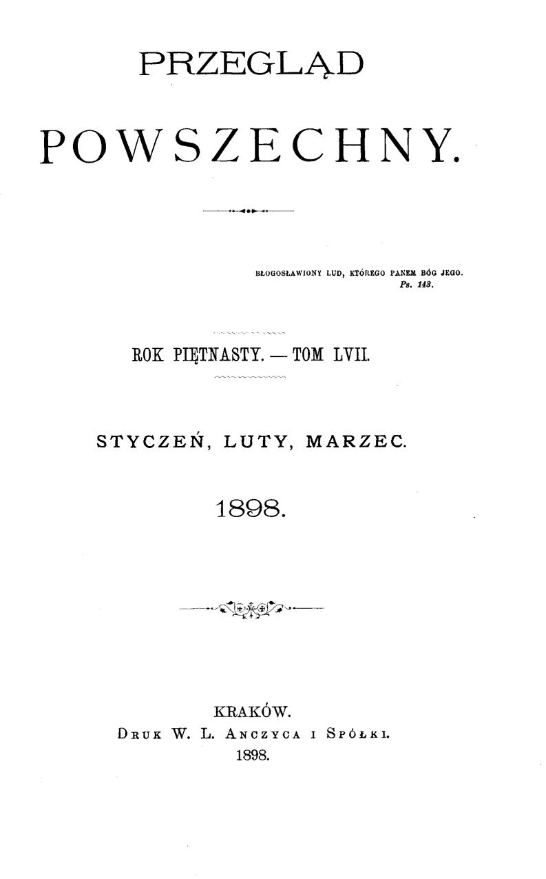 "Przegld Powszechny", Tom LVII (stycze, luty, marzec 1898), Kraków 1898.