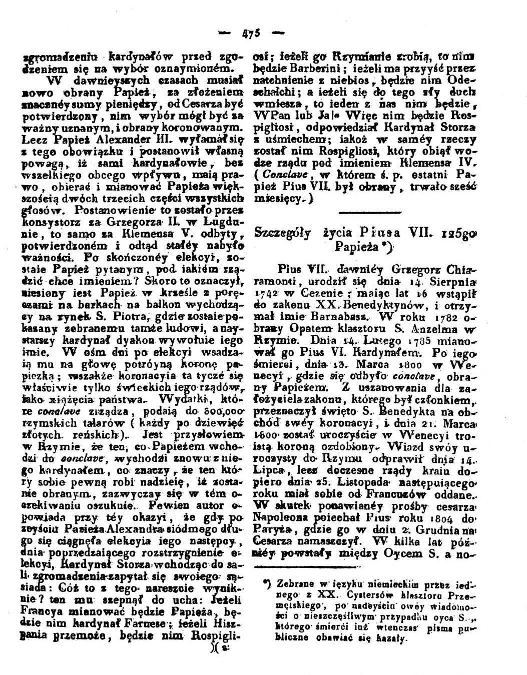 Nakadem Redakcji. (Drukiem Józefa Pillera). "Rozmaitoci". We rod. Nr 60. 15 Padziernika 1823, s. 475.