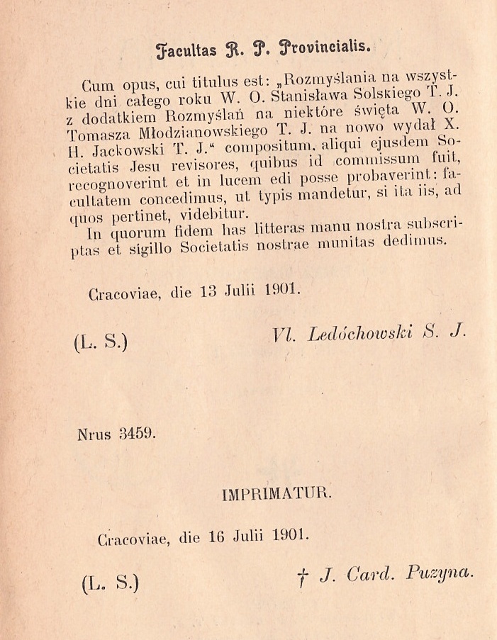 Rozmylania na wszystkie dni caego roku W. O. Stanisawa Solskiego T. J., z dodatkiem Rozmyla na niektóre wita W. O. Tomasza Modzianowskiego T. J., na nowo wyda X. H. Jackowski T. J., Cz pierwsza. Kraków. NAKADEM KS. P. KUTYBY T. J., W DRUKARNI A. KOZIASKIEGO. 1902. Imprimatur.