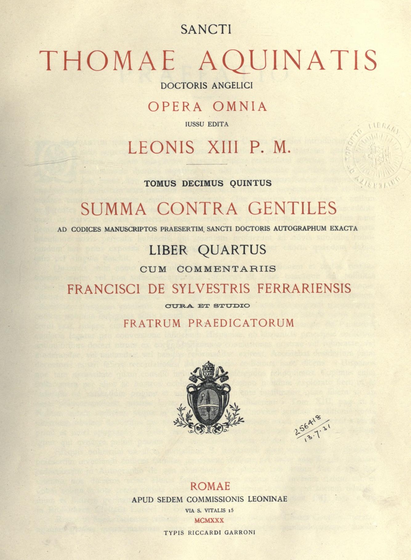 Sancti Thomae Aquinatis, Doctoris Angelici, Opera omnia, iussu impensaque Leonis XIII P. M. edita, Tomus decimus quintus, Summa contra gentiles, Liber quartus. Cum Commentariis Francisci de Silvestris Ferrariensis. Cura et studio Fratrum Praedicatorum. Romae. Apud sedem Commissionis Leonine, MCMXXX (1930).