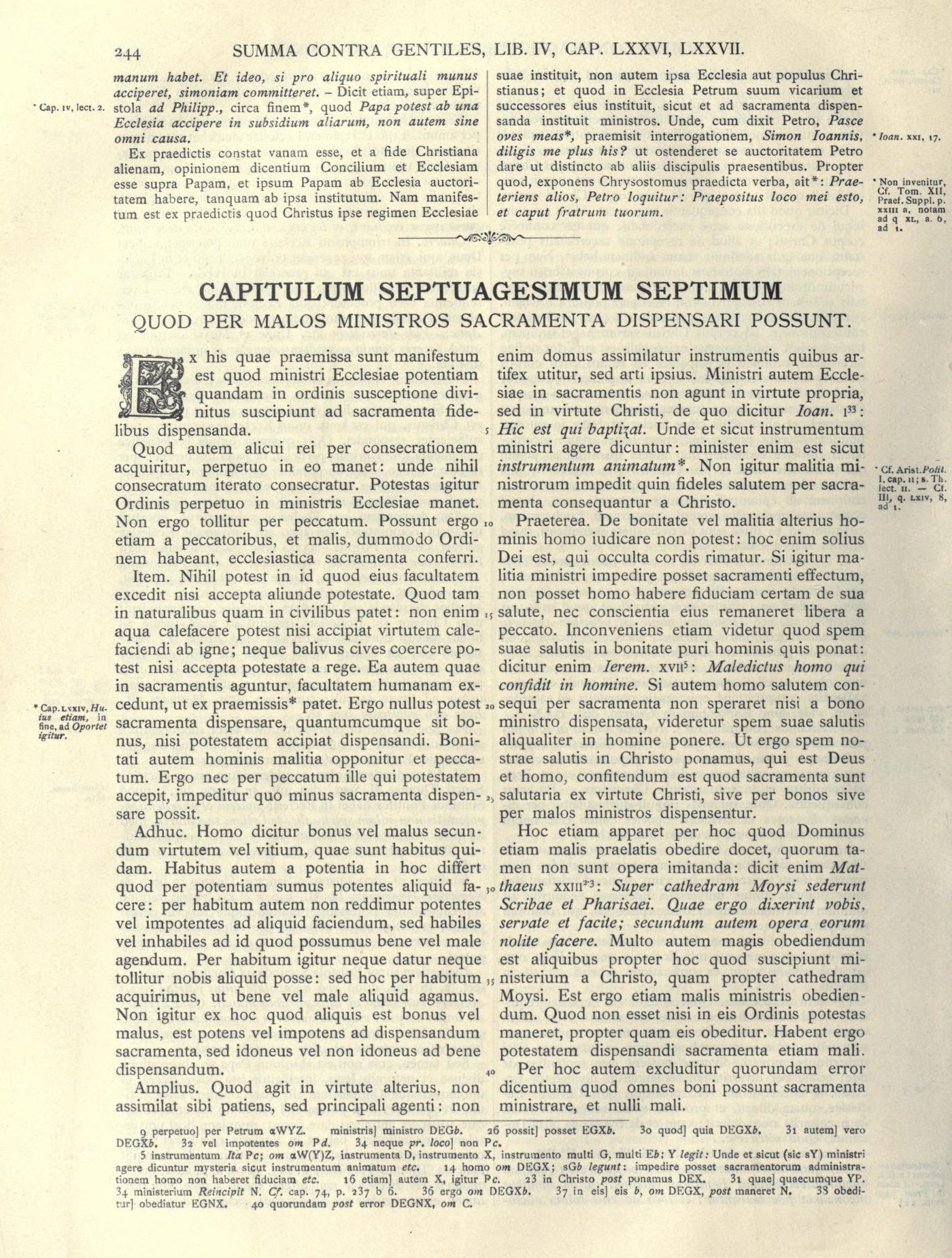 Sancti Thomae Aquinatis, Doctoris Angelici, Opera omnia, iussu impensaque Leonis XIII P. M. edita, Tomus decimus quintus, Summa contra gentiles, Liber quartus. Cum Commentariis Francisci de Silvestris Ferrariensis. Cura et studio Fratrum Praedicatorum. Romae. Apud sedem Commissionis Leonine, MCMXXX (1930), p. 244.