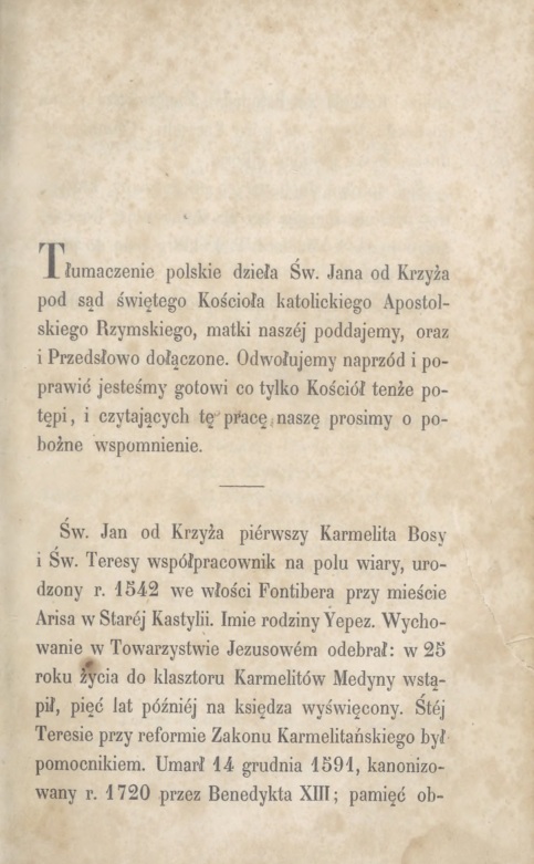 Wstp na Gór Karmelu przez . Jana od Krzya pierwszego Karmelity Bosego. Przeoy L. R. Kraków. Czcionkami Drukarni "Czasu" przy ul. Szczepaskiej L. 369. 1855, s. III.