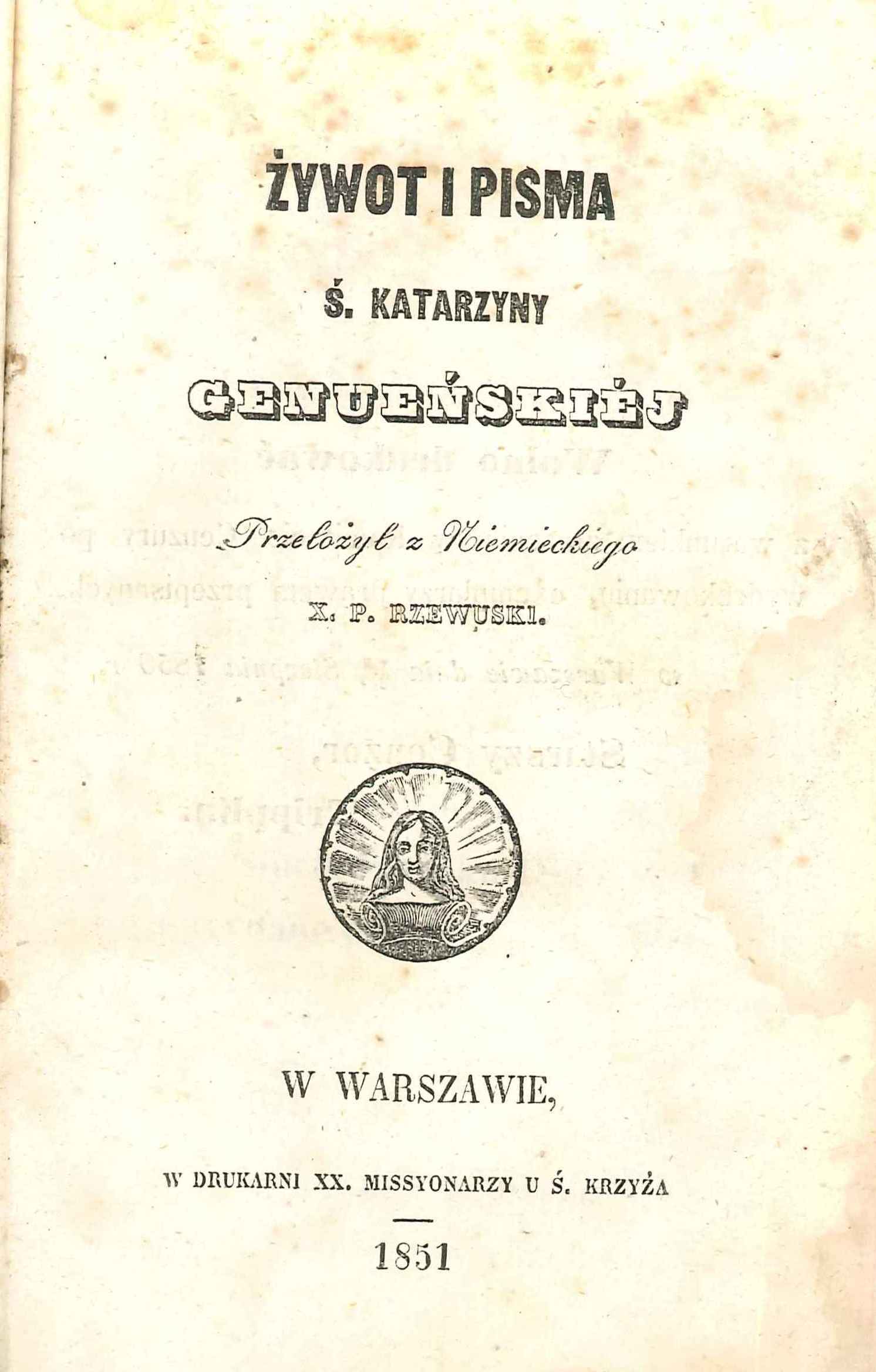 ywot i pisma . Katarzyny Genueskiej. Przeoy z Niemieckiego X. Bp P. Rzewuski