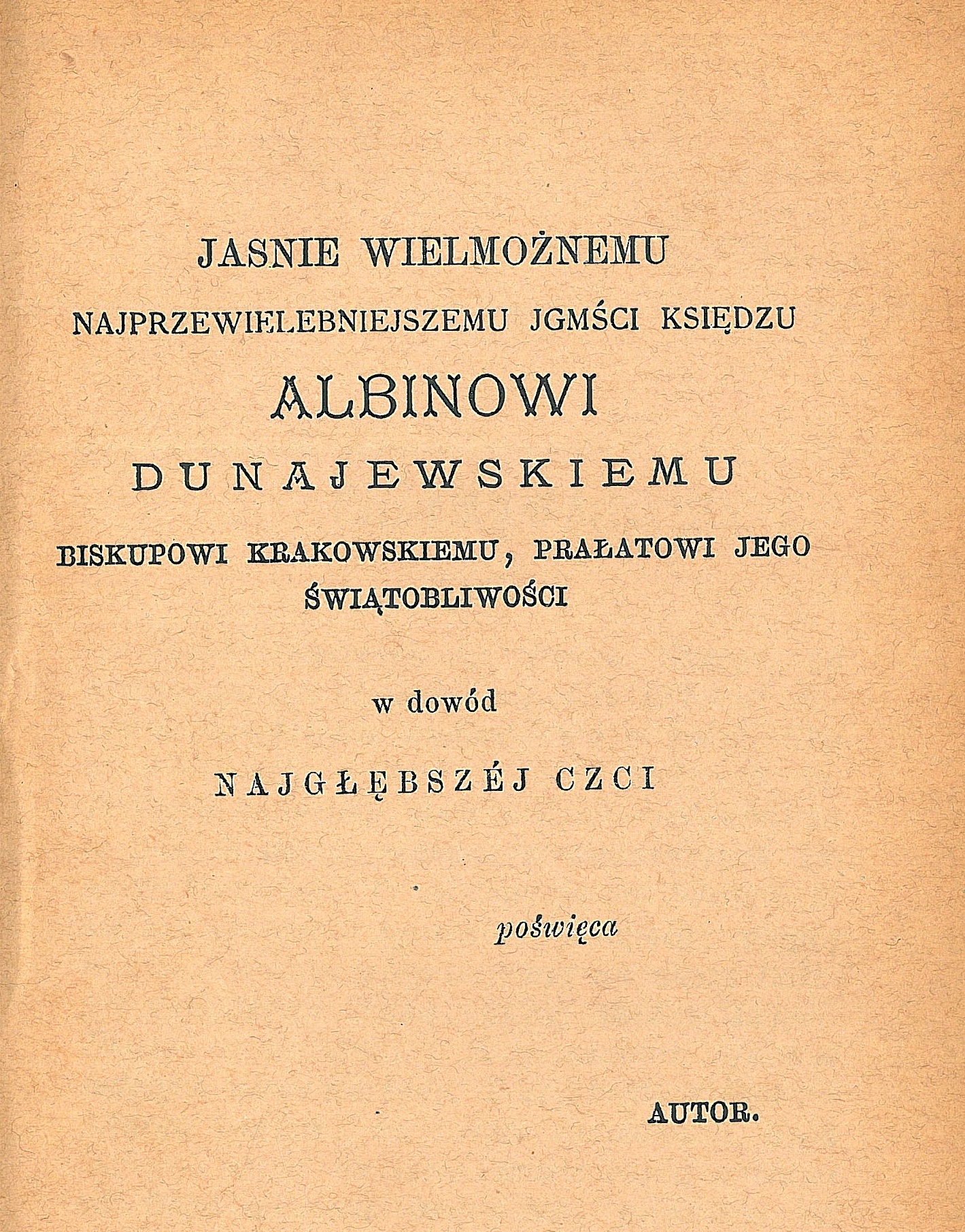 Ks. Wadysaw Wierciszewski, ywoty witych. Tom pierwszy. Wieki przeladowania. Kraków. NAKADEM AUTORA. W drukarni W. L. Anczyca i Spóki. 1880. Dedykacja.
