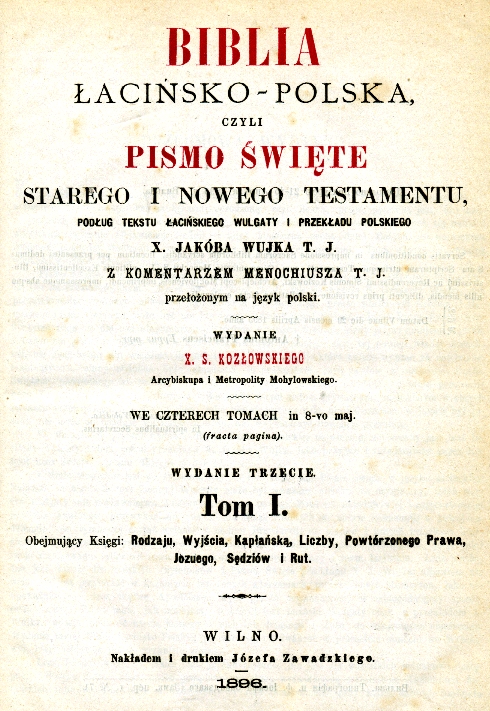Biblia Łacińsko-Polska, czyli Pismo Święte Starego i Nowego Testamentu. Tom I.