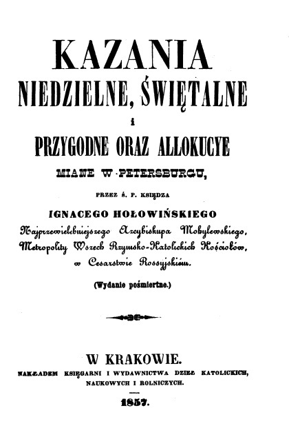 Arcybiskup Ignacy Hoowiski, Kazania i Homilie na niektóre niedziele i wita