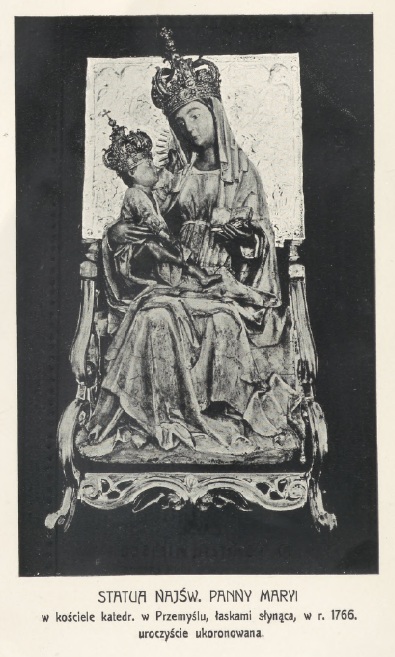 Statua Najwitszej Panny Maryi w kociele katedralnym w Przemylu, askami synca, w r. 1766 uroczycie ukoronowana.