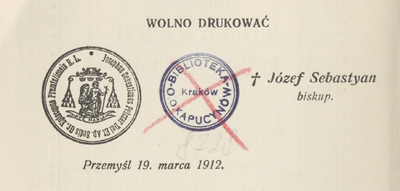 Ksiga Pamitkowa Drugiego Kongresu Mariaskiego Polskiego i zarazem wiecu katolickich stowarzysze polskich, odbytego w Przemylu w dniach 26, 27, 28 sierpnia 1911 r., Przemyl 1912. Imprimatur.