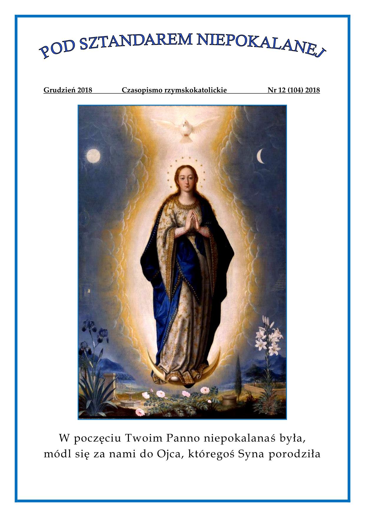 "Pod sztandarem Niepokalanej". Nr 104. Grudzie 2018. Czasopismo rzymskokatolickie.