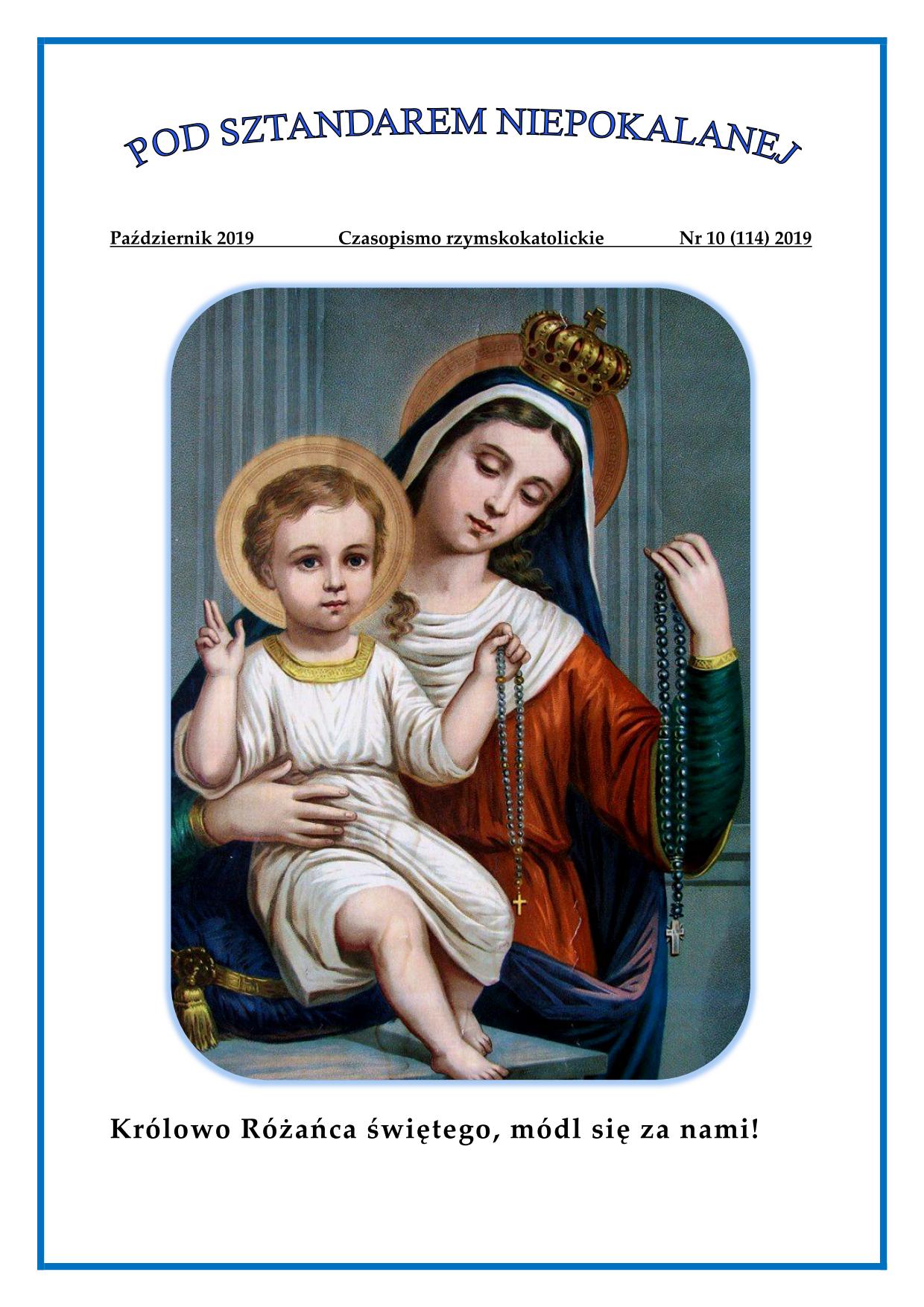 "Pod sztandarem Niepokalanej". Nr 114. Padziernik 2019. Czasopismo rzymskokatolickie.