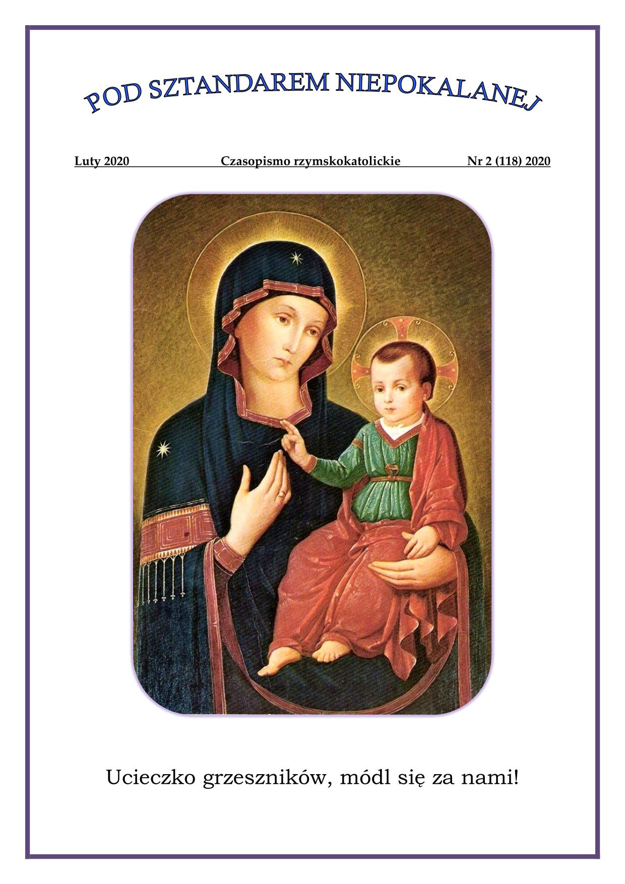 "Pod sztandarem Niepokalanej". Nr 118. Luty 2020. Czasopismo rzymskokatolickie.