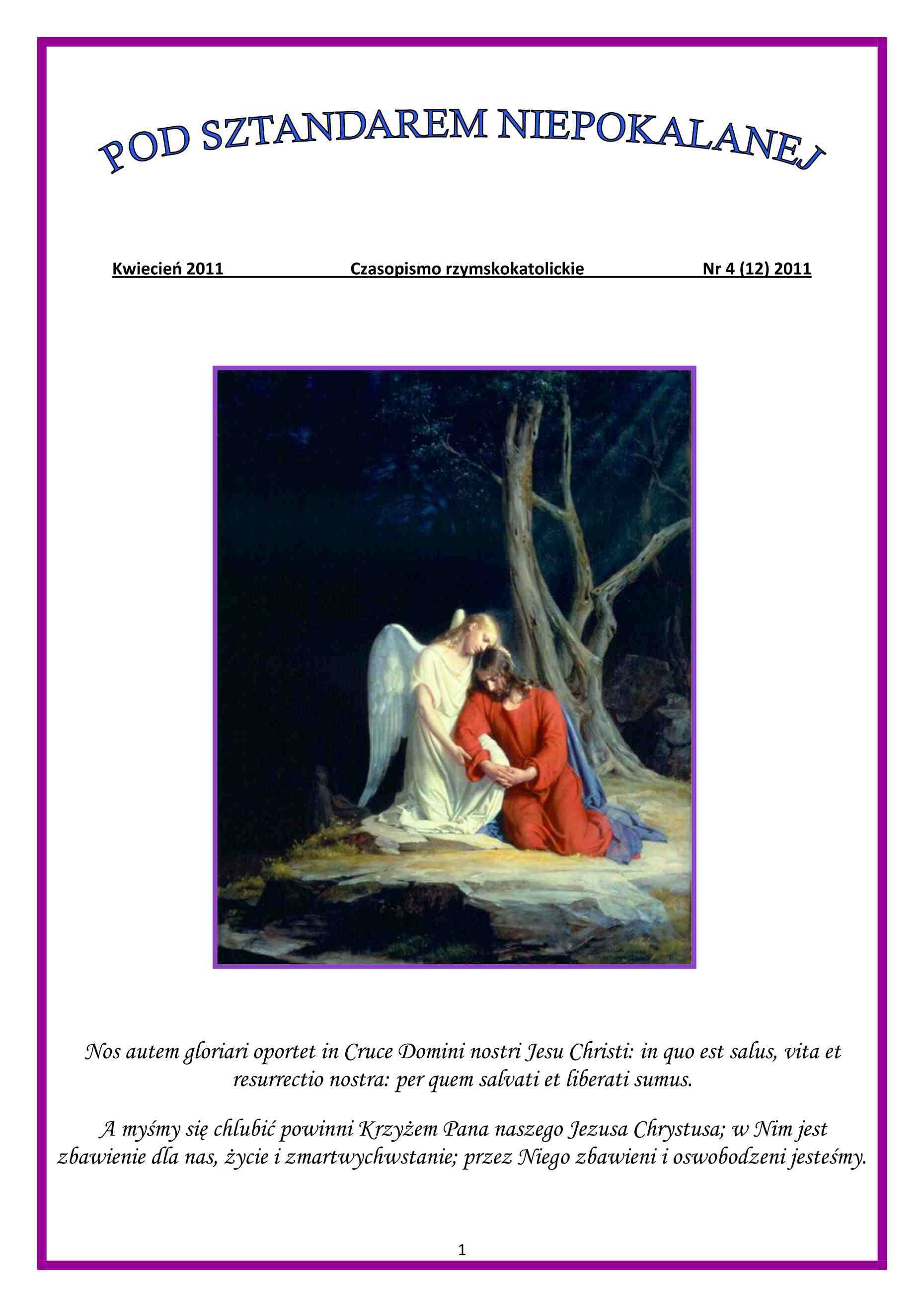 "Pod Sztandarem Niepokalanej". Nr 12. Kwiecie 2011. Czasopismo rzymskokatolickie.