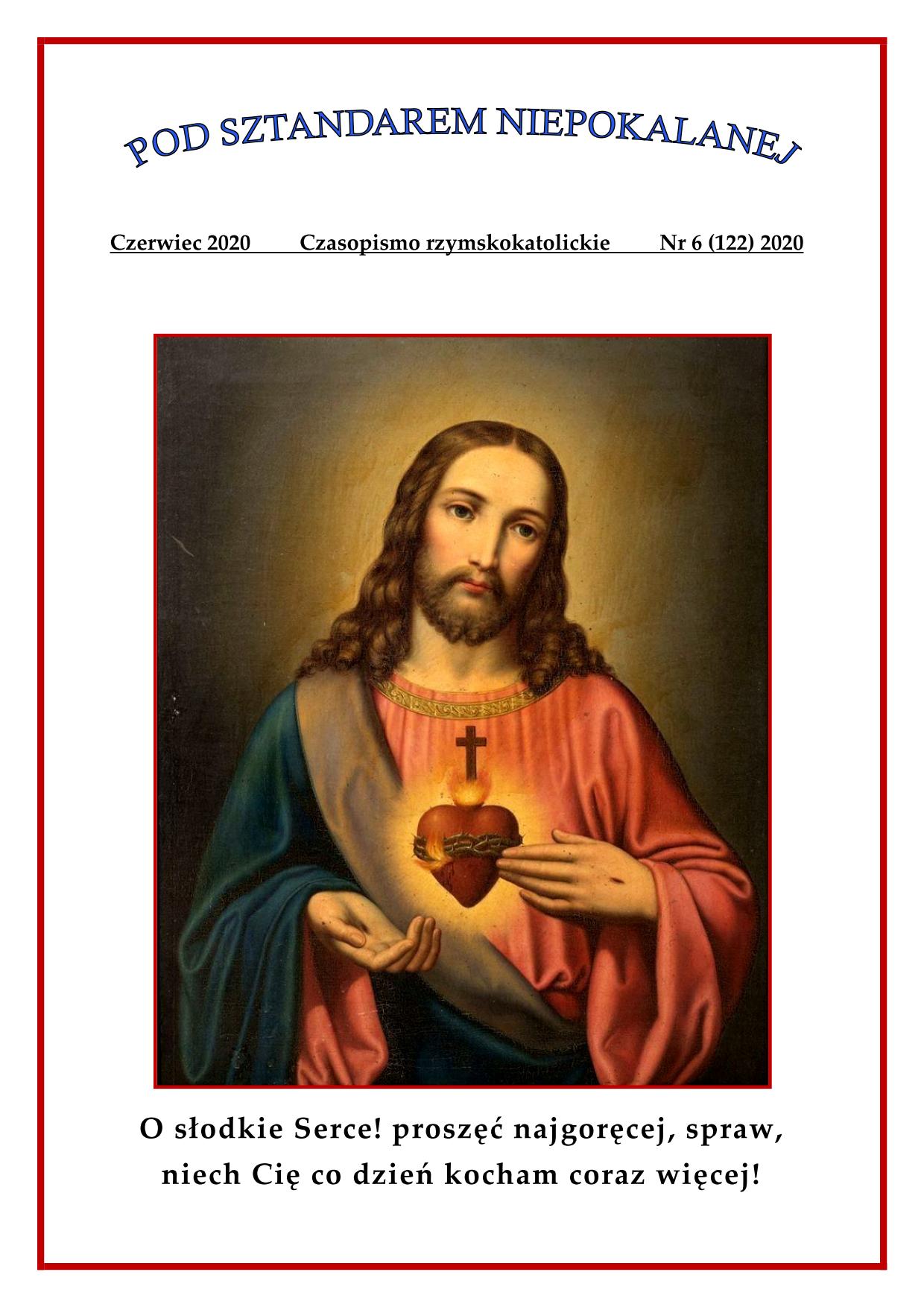 "Pod sztandarem Niepokalanej". Nr 122. Czerwiec 2020. Czasopismo rzymskokatolickie.