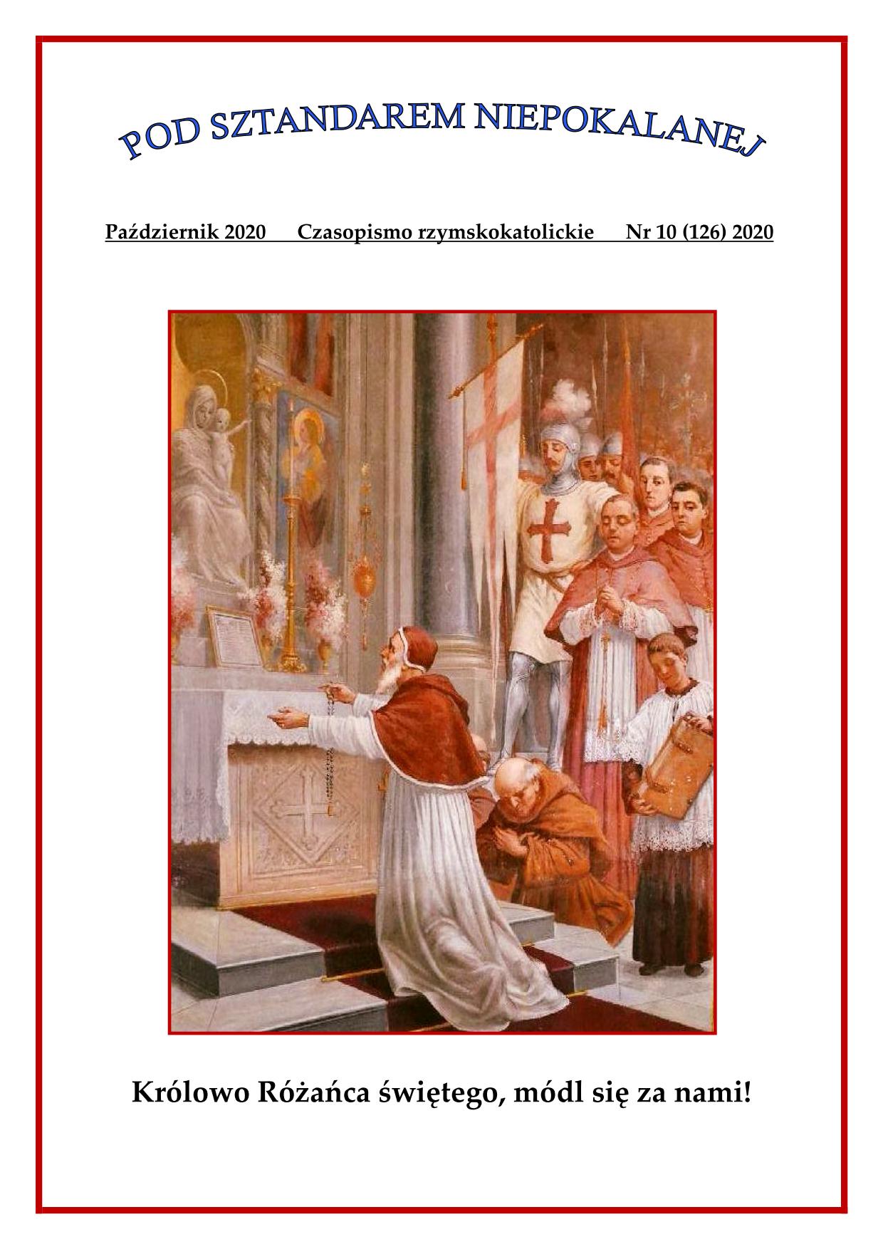 "Pod sztandarem Niepokalanej". Nr 126. Padziernik 2020. Czasopismo rzymskokatolickie.