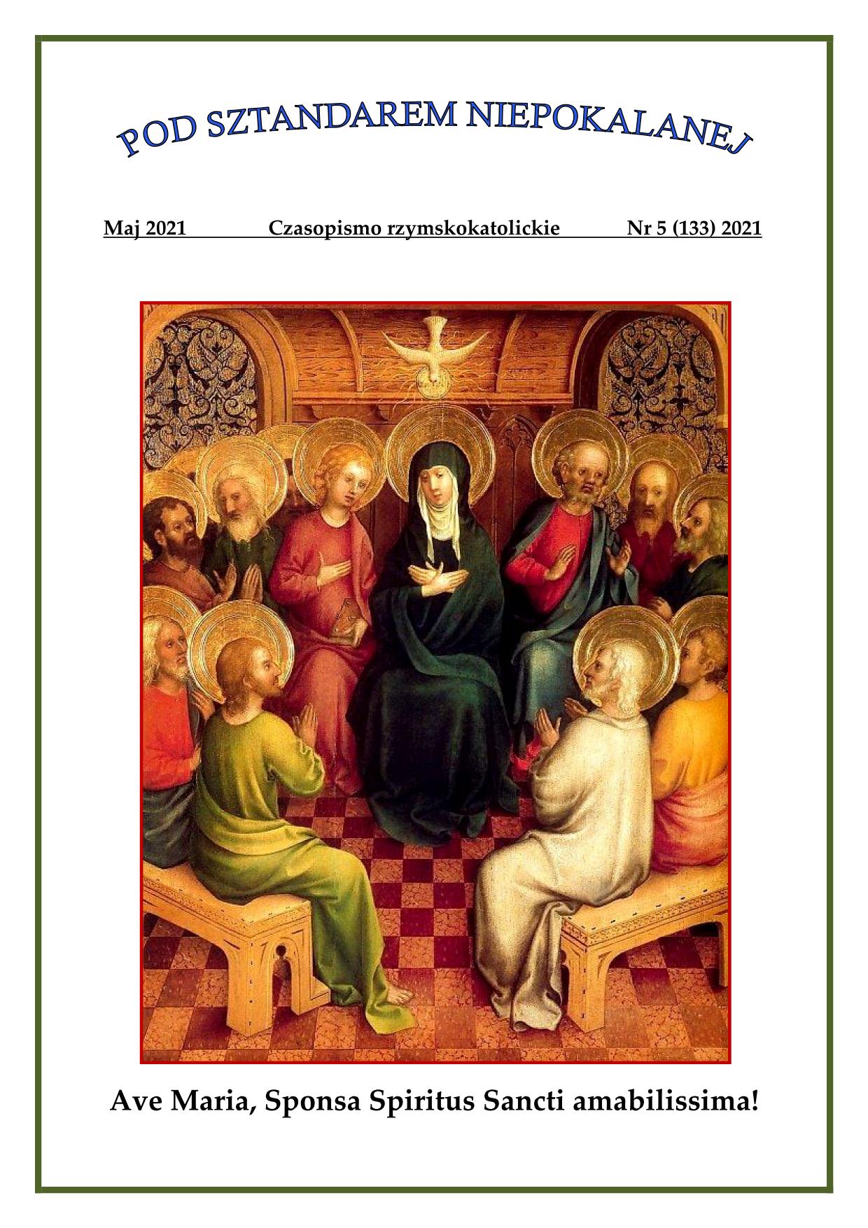 "Pod sztandarem Niepokalanej". Nr 133. Maj 2021. Czasopismo rzymskokatolickie.