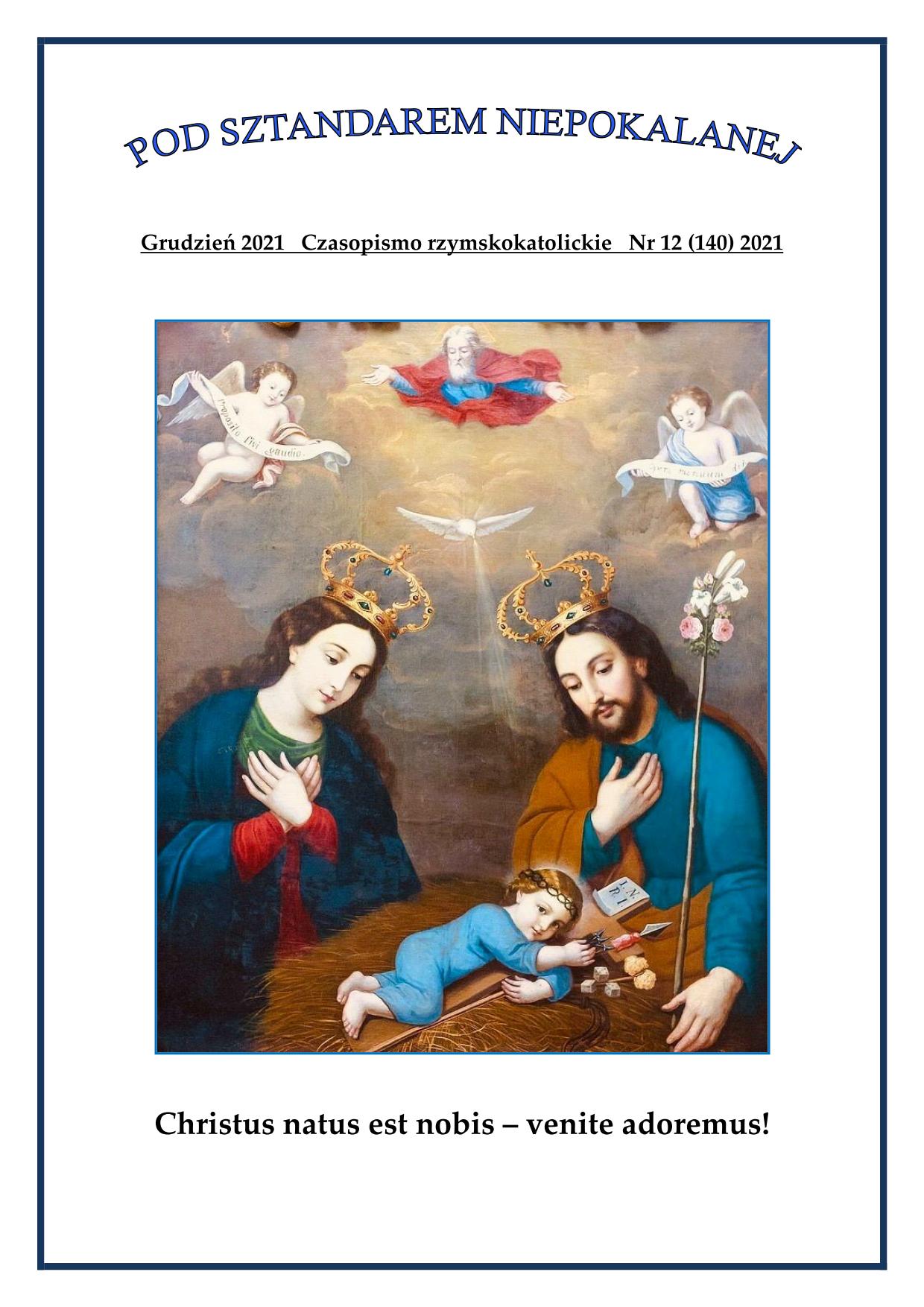 "Pod sztandarem Niepokalanej". Nr 140. Grudzie 2021. Czasopismo rzymskokatolickie.