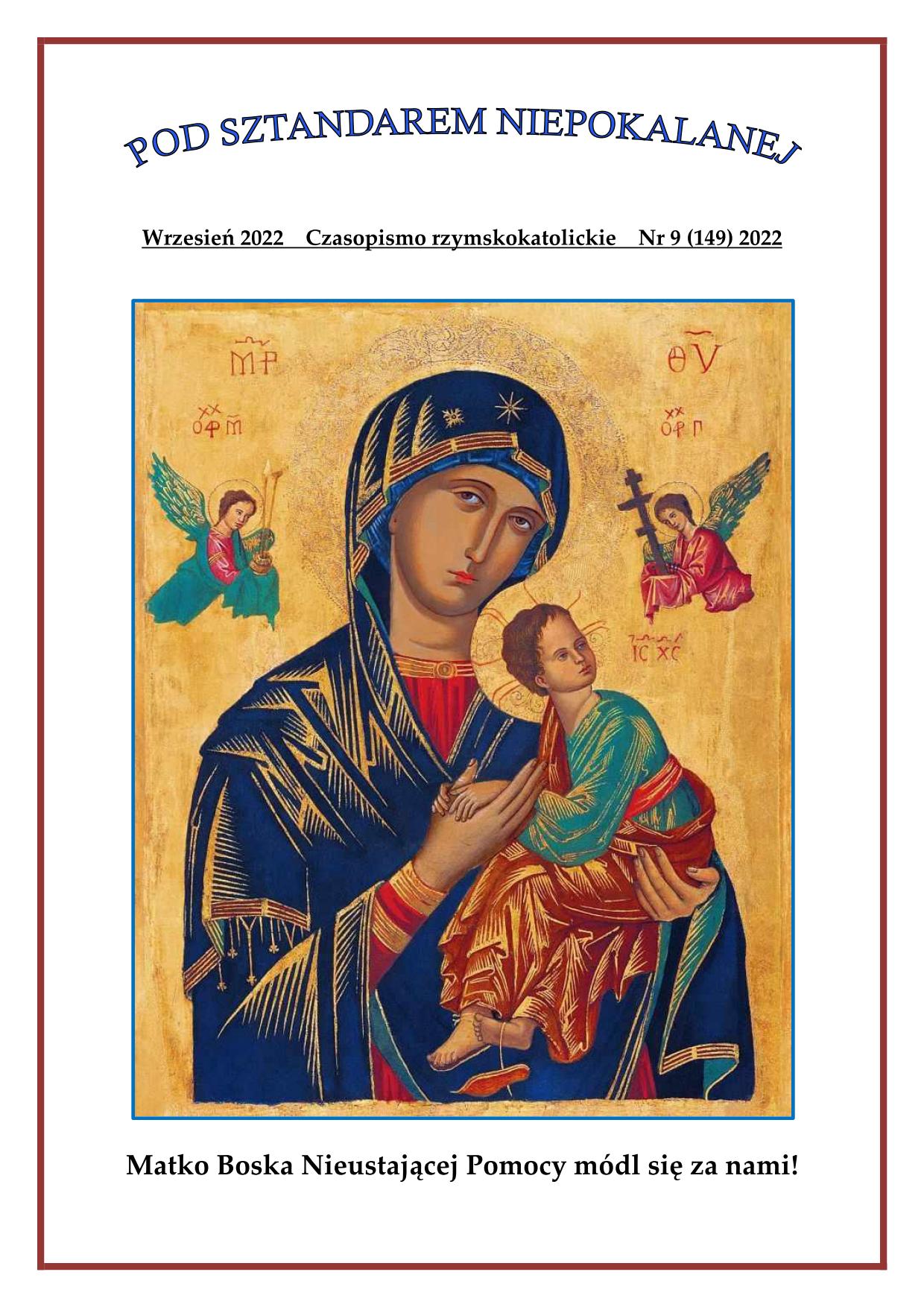 "Pod sztandarem Niepokalanej". Nr 149. Wrzesie 2022. Czasopismo rzymskokatolickie.