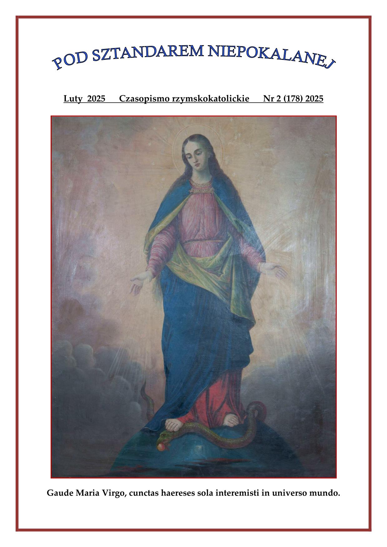 "Pod sztandarem Niepokalanej". Nr 178. Luty 2025. Czasopismo rzymskokatolickie.