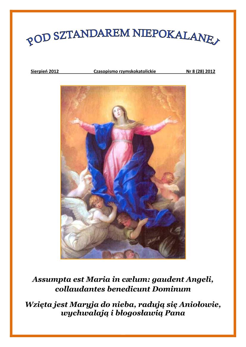 "Pod Sztandarem Niepokalanej". Nr 28. Sierpie 2012. Czasopismo rzymskokatolickie.