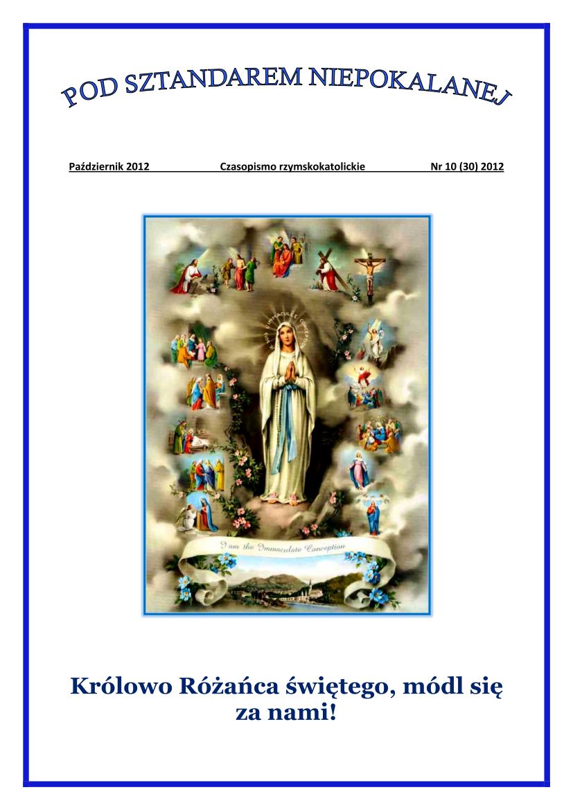 "Pod Sztandarem Niepokalanej". Nr 30. Padziernik 2012. Czasopismo rzymskokatolickie.