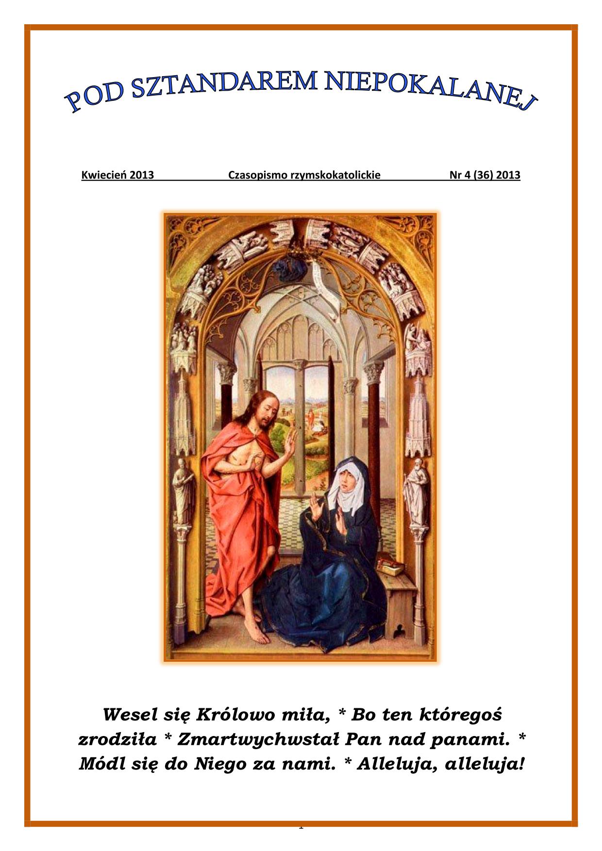 "Pod Sztandarem Niepokalanej". Nr 36. Kwiecie 2013. Czasopismo rzymskokatolickie.