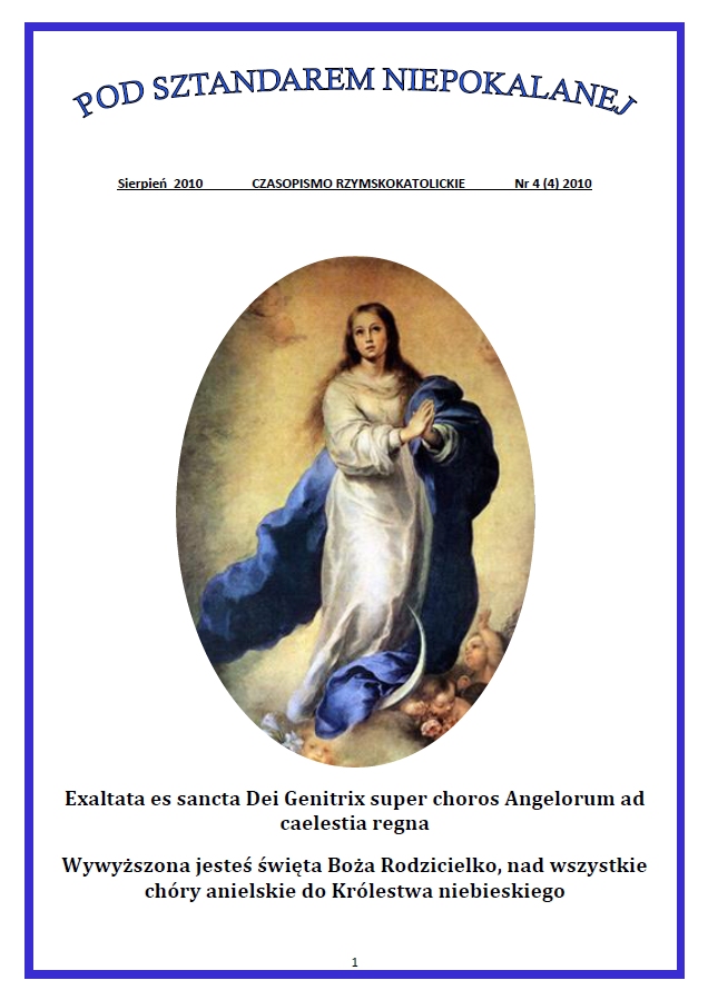 "Pod Sztandarem Niepokalanej". Nr 4. Sierpie 2010. Czasopismo rzymskokatolickie.