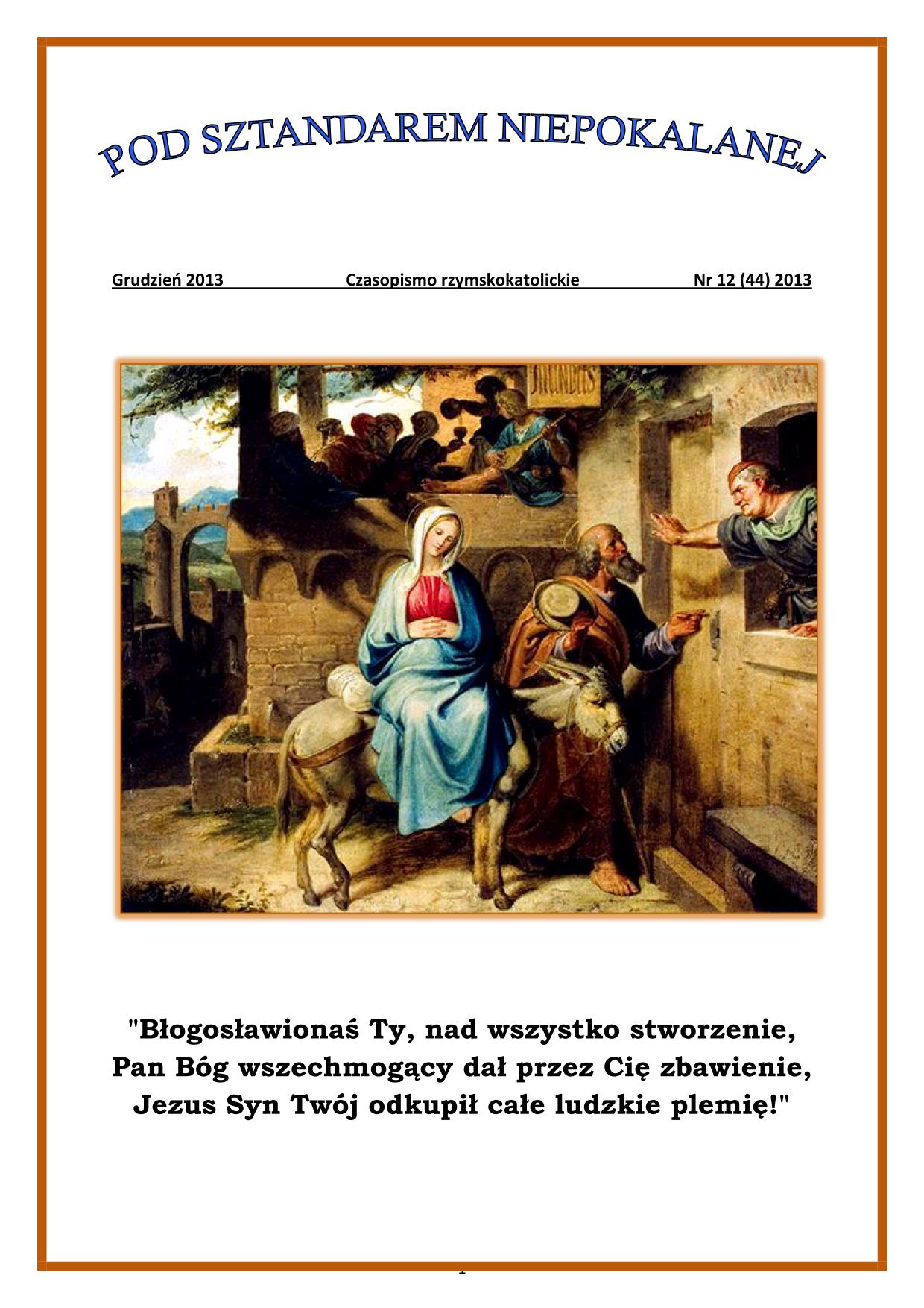 "Pod Sztandarem Niepokalanej". Nr 44. Grudzie 2013. Czasopismo rzymskokatolickie.