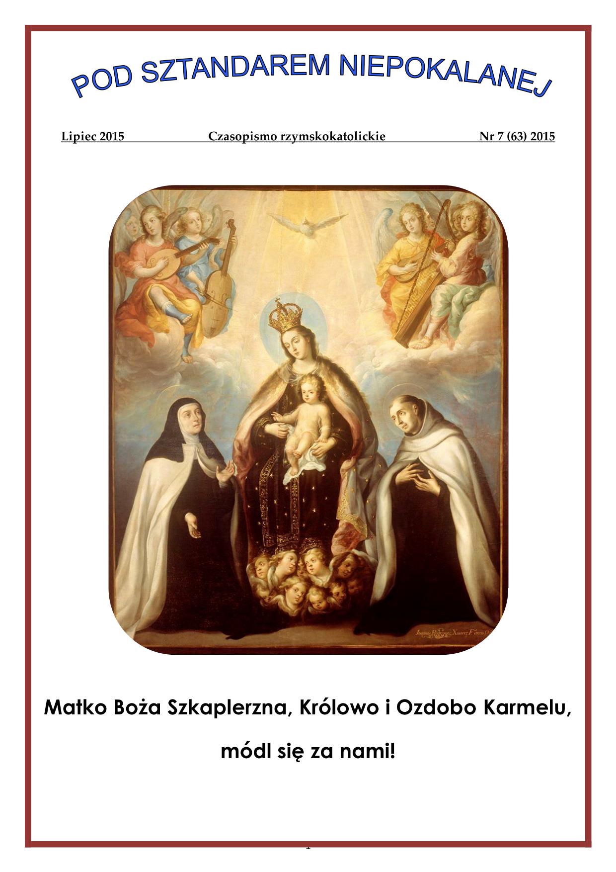 "Pod sztandarem Niepokalanej". Nr 63. Lipiec 2015. Czasopismo rzymskokatolickie.