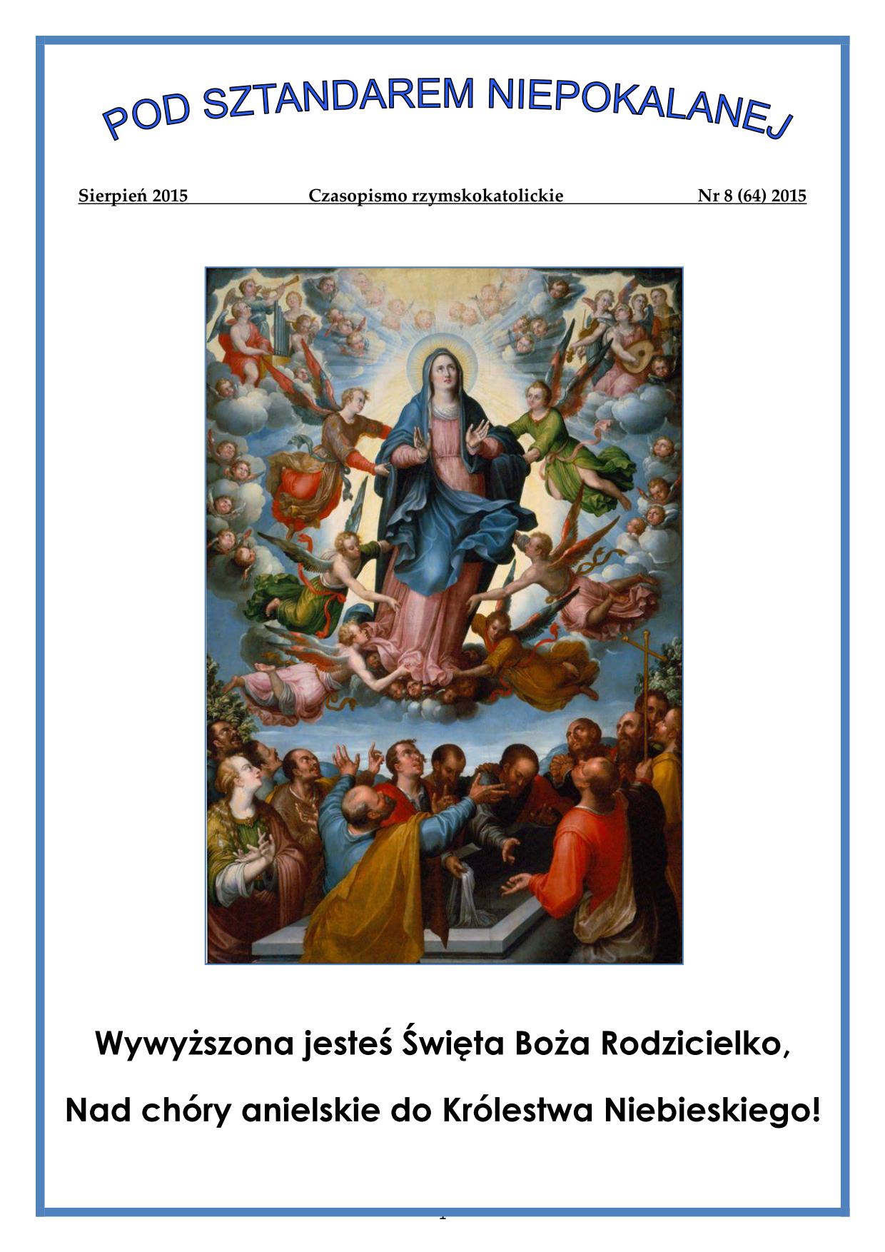 "Pod sztandarem Niepokalanej". Nr 64. Sierpie 2015. Czasopismo rzymskokatolickie.