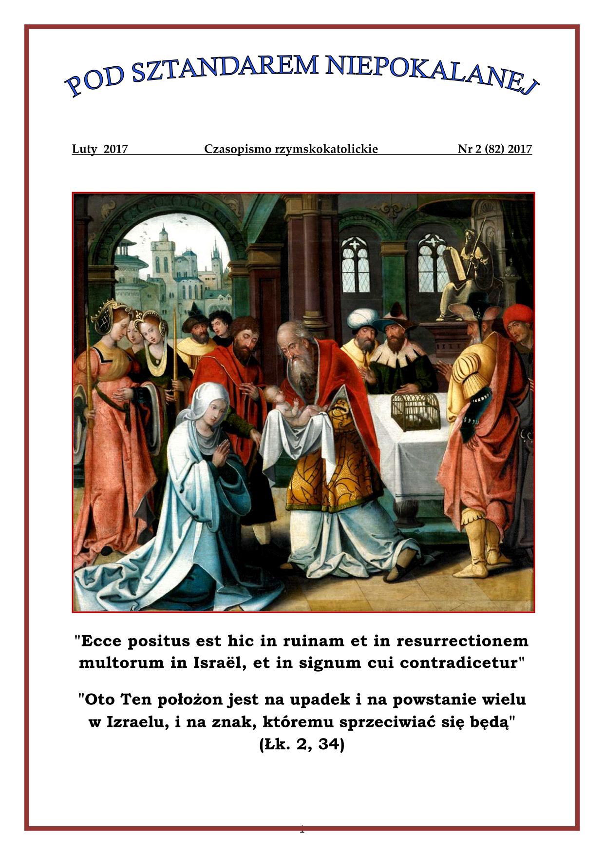 "Pod sztandarem Niepokalanej". Nr 82. Luty 2017. Czasopismo rzymskokatolickie.