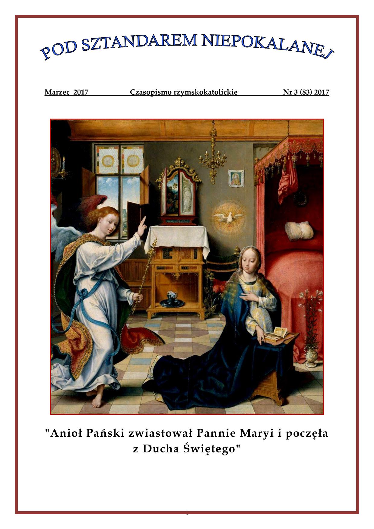 "Pod sztandarem Niepokalanej". Nr 83. Marzec 2017. Czasopismo rzymskokatolickie.