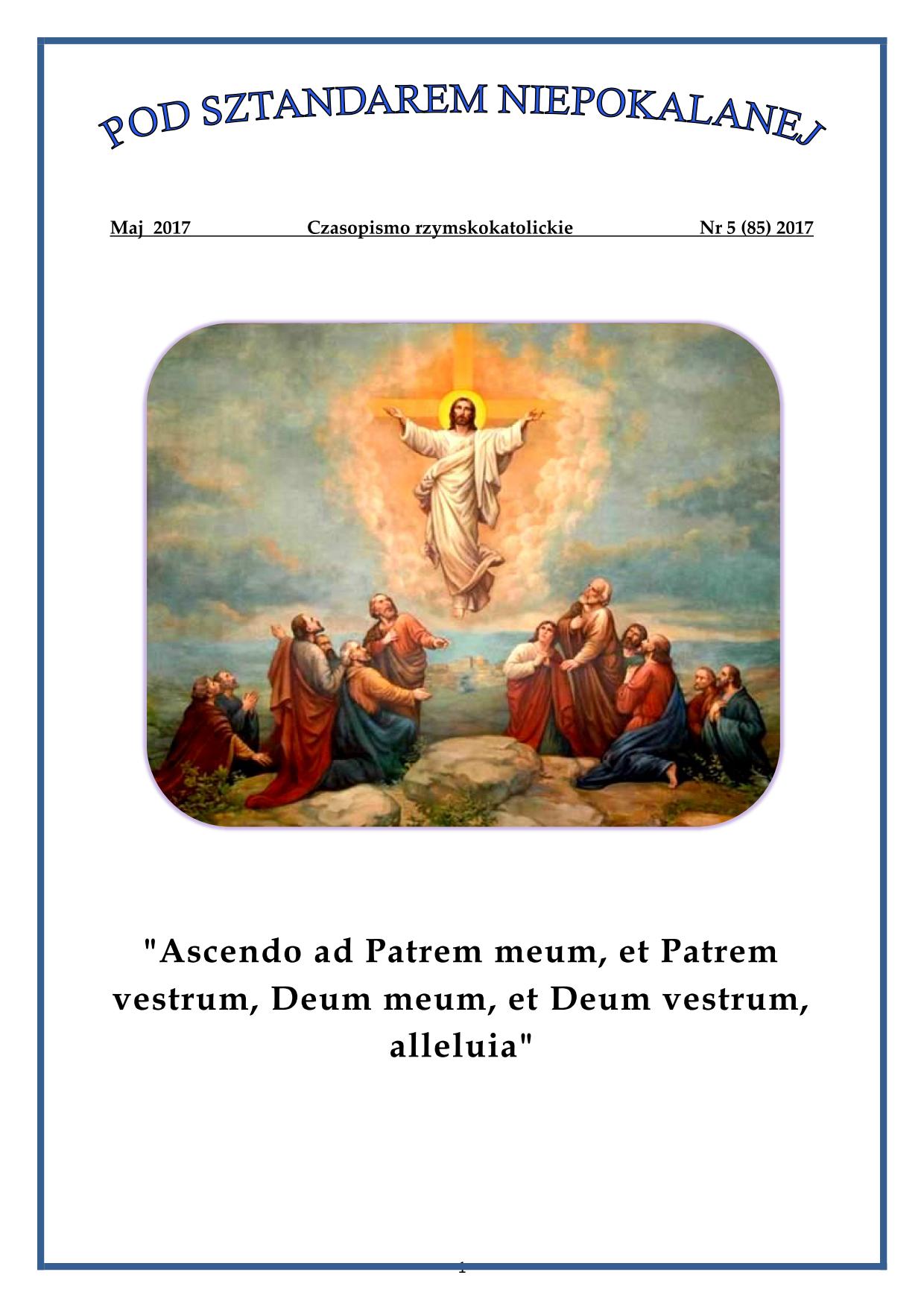 "Pod sztandarem Niepokalanej". Nr 85. Maj 2017. Czasopismo rzymskokatolickie.