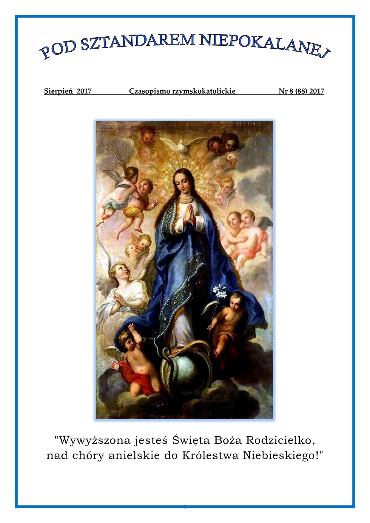 "Pod sztandarem Niepokalanej". Nr 88. Sierpie 2017. Czasopismo rzymskokatolickie.