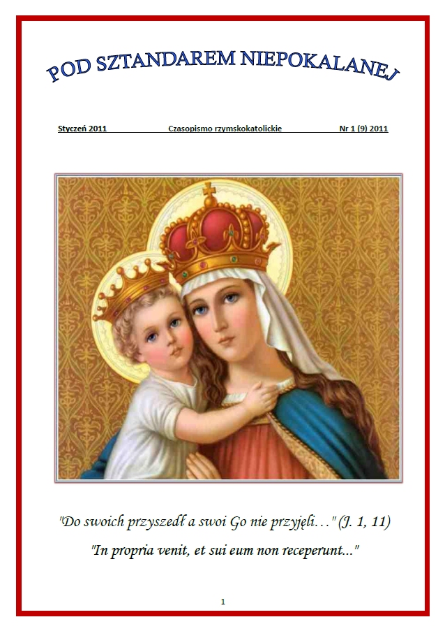"Pod Sztandarem Niepokalanej". Nr 9. Stycze 2011. Czasopismo rzymskokatolickie.