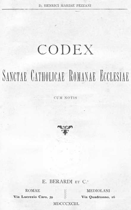 D. Henrici Mariae Pezzani Codex Sanctae Catholicae Romanae Ecclesiae cum notis